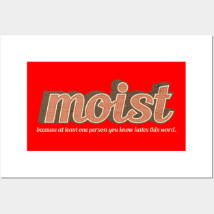 I Like It Moist Funny Posters and Art